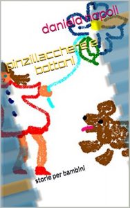 Baixar pinzillacchere e bottoni: storie per bambini (Italian Edition) pdf, epub, eBook
