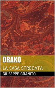 Baixar DRAKO: LA CASA STREGATA (Italian Edition) pdf, epub, eBook