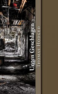 Baixar Unten Geschlagen (German Edition) pdf, epub, eBook