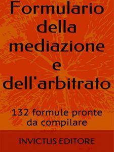 Baixar Formulario della mediazione e dell’arbitrato pdf, epub, eBook