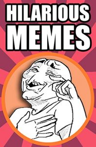 Baixar Memes: 2400+ Funny Memes, Jokes and Pictures from 2017 (English Edition) pdf, epub, eBook
