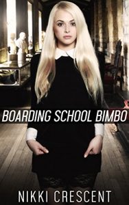 Baixar BOARDING SCHOOL BIMBO (Crossdressing, Reluctant Feminization, First Time) (English Edition) pdf, epub, eBook