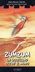 Baixar Zumzum: Un uccellino oltre il muro (Le Torri Incantate Vol. 5) (Italian Edition) pdf, epub, eBook