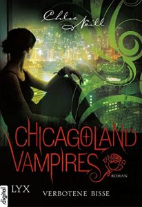 Baixar Chicagoland Vampires – Verbotene Bisse (Chicagoland-Vampires-Reihe 2) (German Edition) pdf, epub, eBook