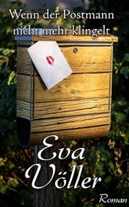 Baixar Wenn der Postmann nicht mehr klingelt (German Edition) pdf, epub, eBook