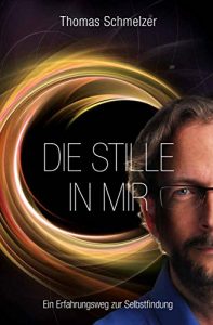 Baixar Die Stille in mir: Ein Erfahrungsweg zur Selbstfindung (German Edition) pdf, epub, eBook