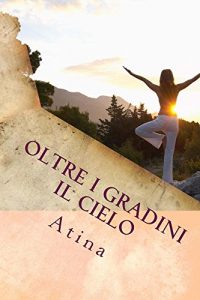 Baixar Oltre i gradini il cielo (Italian Edition) pdf, epub, eBook