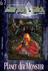 Baixar GAARSON-GATE 067: Planet der Monster: Das grausige Geheimnis der Genmanipulatoren! (German Edition) pdf, epub, eBook