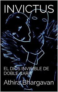 Baixar INVICTUS: EL DIOS INVISIBLE DE DOBLE CARA (Spanish Edition) pdf, epub, eBook