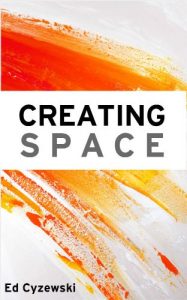 Baixar Creating Space: The Case for Everyday Creativity (English Edition) pdf, epub, eBook