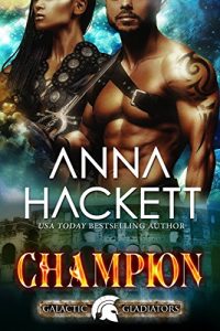 Baixar Champion: A Scifi Alien Romance (Galactic Gladiators Book 5) (English Edition) pdf, epub, eBook