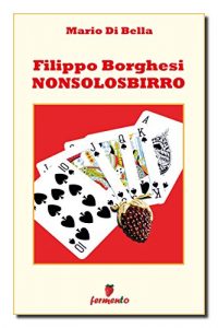 Baixar Filippo Borghesi NONSOLOSBIRRO (Lettaratura contemporanea, musica, narrativa) pdf, epub, eBook