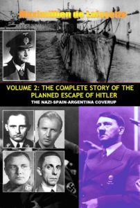 Baixar VOLUME TWO: THE COMPLETE STORY OF THE PLANNED ESCAPE OF HITLER. THE NAZI-SPAIN-ARGENTINA COVERUP. (True story of the escape of Hitler Book 2) (English Edition) pdf, epub, eBook