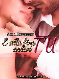 Baixar E alla fine arrivi tu (Romance) (Italian Edition) pdf, epub, eBook