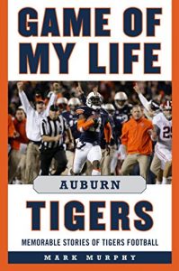 Baixar Game of My Life Auburn Tigers: Memorable Stories of Tigers Football pdf, epub, eBook
