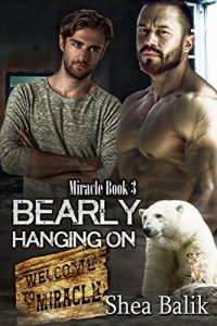 Baixar Bearly Hanging On (Miracle Book 3) (English Edition) pdf, epub, eBook