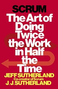 Baixar Scrum: The Art of Doing Twice the Work in Half the Time pdf, epub, eBook