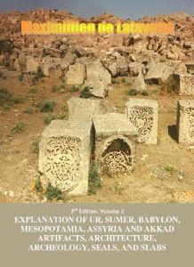 Baixar 3rd Edition. Volume 2. Explanation of Ur, Sumer, Babylon, Mesopotamia, Assyria and Akkad Artifacts, Architecture, Archeology, Seals, and Slabs (English Edition) pdf, epub, eBook