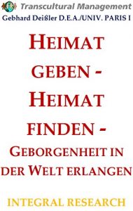 Baixar HEIMAT GEBEN – HEIMAT FINDEN – GEBORGENHEIT IN DER WELT ERLANGEN (German Edition) pdf, epub, eBook