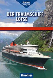 Baixar Der Traumschiff-Lotse (Koehler kompakt) (German Edition) pdf, epub, eBook