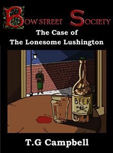 Baixar The Case of The Lonesome Lushington: A Bow Street Society Mystery (English Edition) pdf, epub, eBook