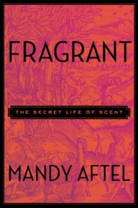 Baixar Fragrant: The Secret Life of Scent pdf, epub, eBook