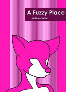 Baixar A Fuzzy Place: Short Stories from a Life Shaped by Furry Subculture (English Edition) pdf, epub, eBook