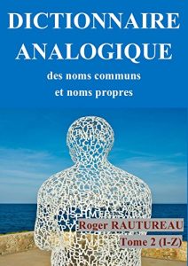 Baixar DICTIONNAIRE ANALOGIQUE DES NOMS COMMUS ET NOMS PROPRES: LE MOT DANS TOUS SES ETATS (French Edition) pdf, epub, eBook