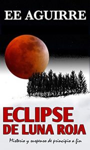 Baixar Eclipse de Luna Roja (Spanish Edition) pdf, epub, eBook