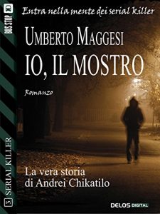 Baixar Io, il mostro: 3 (Serial Killer) pdf, epub, eBook
