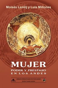Baixar MUJER: PODER Y PRESTIGIO EN LOS ANDES (Spanish Edition) pdf, epub, eBook