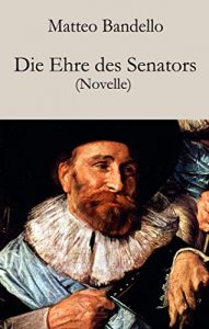 Baixar Die Ehre des Senators: Novelle (German Edition) pdf, epub, eBook