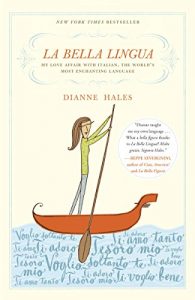 Baixar La Bella Lingua: My Love Affair with Italian, the World’s Most Enchanting Language pdf, epub, eBook