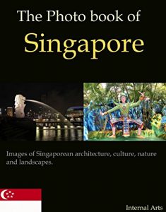 Baixar The Photo Book of Singapore. Images of Singaporean architecture, culture, nature and landscapes. (Photo Books 47) (English Edition) pdf, epub, eBook