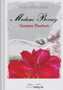 Baixar Madame Bovary: Erotik Edition Klassik (German Edition) pdf, epub, eBook
