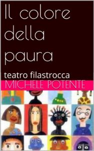 Baixar Il colore della paura: teatro filastrocca (Italian Edition) pdf, epub, eBook