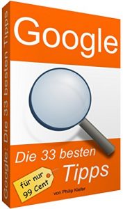 Baixar Google: Die 33 besten Tipps (German Edition) pdf, epub, eBook