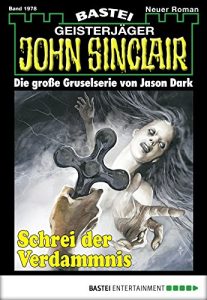 Baixar John Sinclair – Folge 1978: Schrei der Verdammnis (German Edition) pdf, epub, eBook
