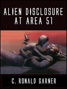 Baixar Alien Disclosure at Area 51: Dr. Dan Burisch Reveals the Truth About ETs, UFOs and MJ-12 (English Edition) pdf, epub, eBook