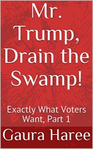 Baixar Mr. Trump, Drain the Swamp!: Exactly What Voters Want, Part 1 (English Edition) pdf, epub, eBook