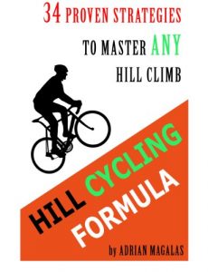 Baixar Hill Cycling Formula: 34 Proven Strategies to Master ANY Hill Climb (English Edition) pdf, epub, eBook