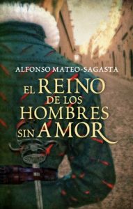 Baixar El reino de los hombres sin amor (Isidoro Montemayor 3) pdf, epub, eBook