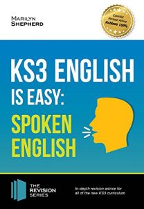 Baixar KS3: English is Easy – SPOKEN ENGLISH 2017. Complete guidance for the new KS3 Curriculum. Achieve 100% (English Edition) pdf, epub, eBook