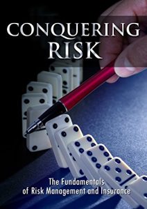 Baixar Conquering Risk: The Fundamentals of Risk Management and Insurance (English Edition) pdf, epub, eBook