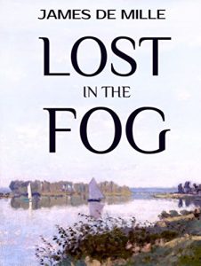 Baixar Lost in the Fog (Annotated): 8 Historical Adventure Novels (English Edition) pdf, epub, eBook