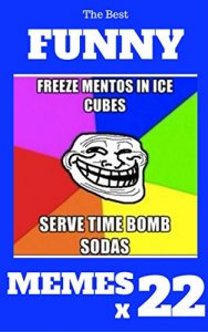 Baixar MEMES The Best FUNNY MEMES X 22: Best Memes Funny Comedy Jokes Hilarious Pictures Awesome Enjoy Craze Fails Memes On The World (The Memes) (English Edition) pdf, epub, eBook
