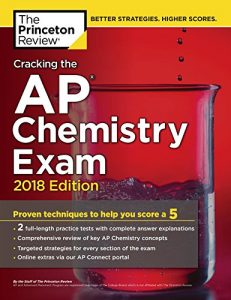 Baixar Cracking the AP Chemistry Exam, 2018 Edition: Proven Techniques to Help You Score a 5 (College Test Preparation) pdf, epub, eBook