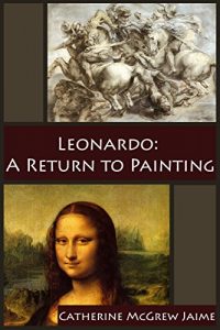 Baixar Leonardo: A Return to Painting (The Life and Travels of da Vinci Book 5) (English Edition) pdf, epub, eBook
