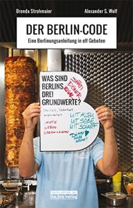 Baixar Der Berlin-Code: Eine Berlinungsanleitung in elf Geboten (German Edition) pdf, epub, eBook