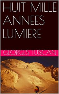 Baixar HUIT MILLE ANNEES LUMIERE (French Edition) pdf, epub, eBook